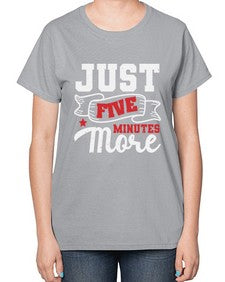 Just five minutes more 32# - video games-  Ladies T-Shirt