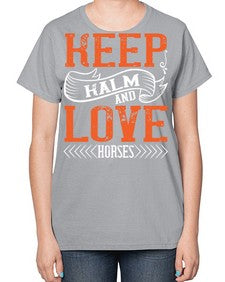 KEEP KALM AND LOVE HORSES Style 30# - horse-  Ladies T-Shirt