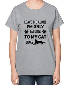 Leave Me Alone Style 62# - cats-  Ladies T-Shirt