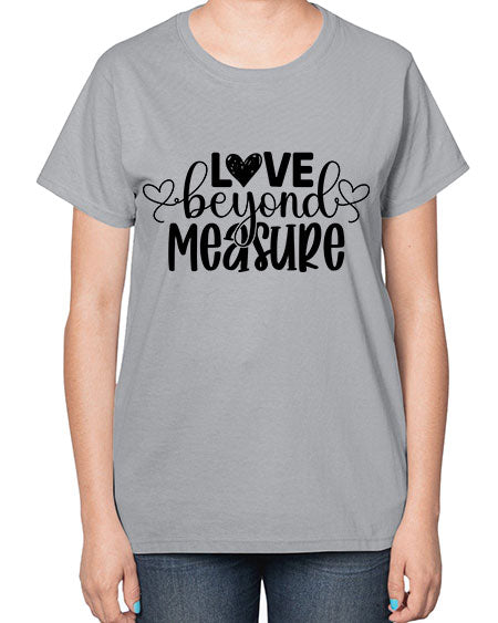 Love Beyond Measure 389# - kids-  Ladies T-Shirt
