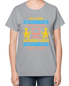 Mac users swear by their computers 25# - computer-  Ladies T-Shirt