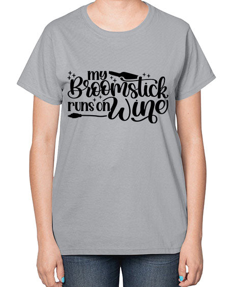 My Broomstick Runs On Wine Style 34# -makeup  Ladies T-Shirt