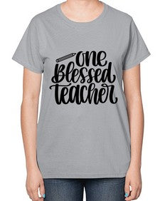 One Blessed Teacher Style 1287# - teacher-  Ladies T-Shirt