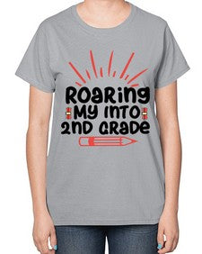 Roaring My Into second Grade 762# - second grade-  Ladies T-Shirt