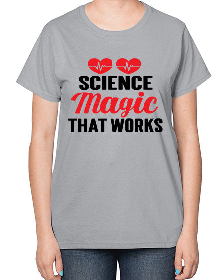 Science Magic that works 75# - general science-  Ladies T-Shirt
