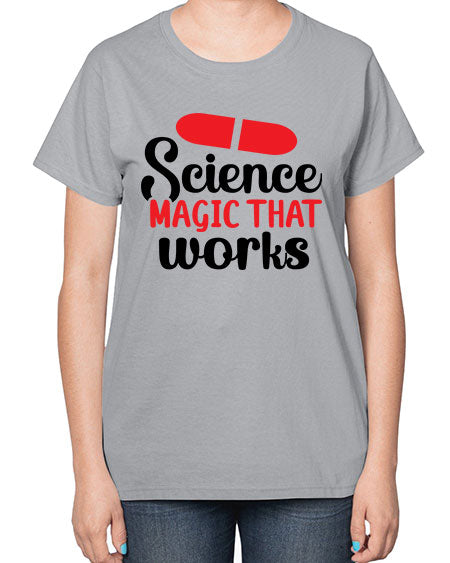 Science Magic that works 76# - general science-  Ladies T-Shirt