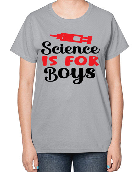 Science is for Boys 109# - general science-  Ladies T-Shirt