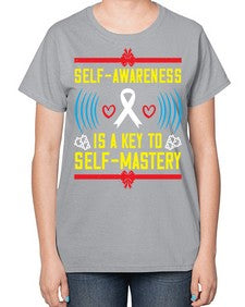 Self wareness is a key to self mastery Style 32# - Self awareness-  Ladies T-Shirt