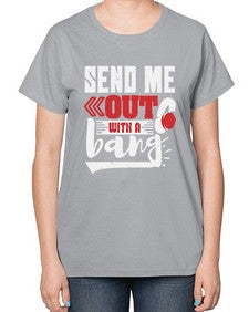 Send me outwith a bang 44# - video games-  Ladies T-Shirt