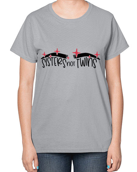 Sisters Not Twins Style 22# -makeup  Ladies T-Shirt