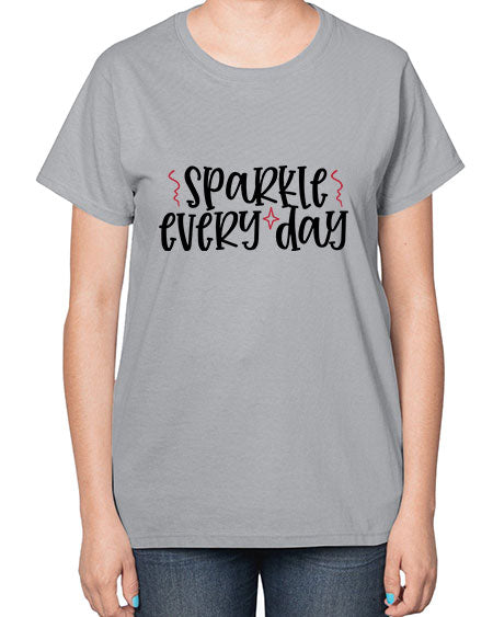 Sparkle every day design Style 220# -makeup  Ladies T-Shirt