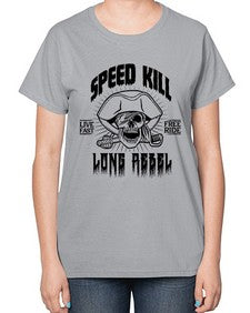 Speed kill 1107# - graphic-  Ladies T-Shirt