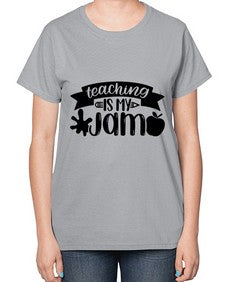 Teaching Is My Jam Style 1482# - teacher-  Ladies T-Shirt