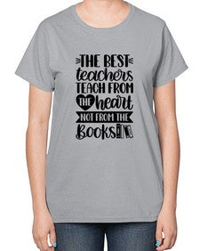 The Best Teachers Teach Style 1504# - teacher-  Ladies T-Shirt