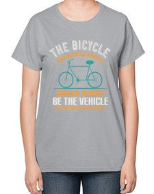 The bicycle the bicycle surely should always be the vehicle of novelists and poets 4# - bicycle-  Ladies T-Shirt
