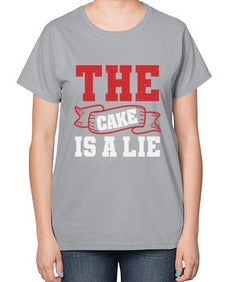 The cake is a lie 48# - video games-  Ladies T-Shirt