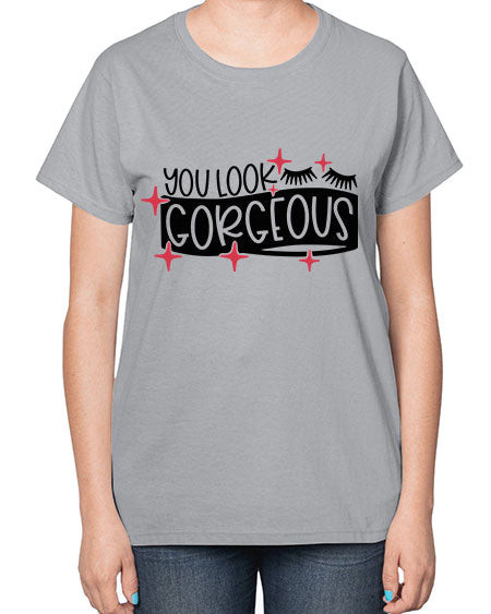 You Look Gorgeous Style 4# -makeup  Ladies T-Shirt