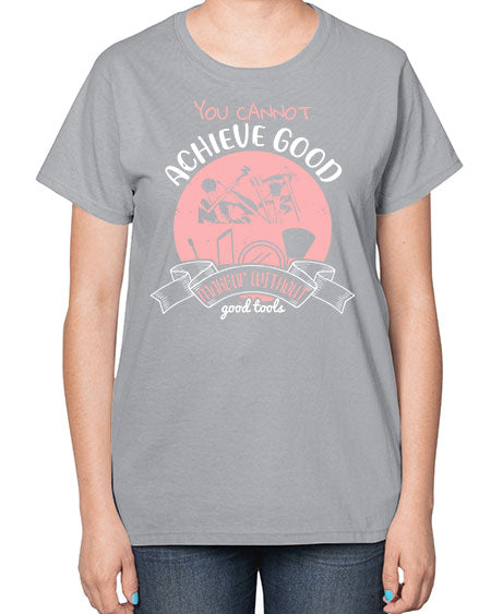 You cannot achieve good makeup without good tools Style 173# -makeup  Ladies T-Shirt