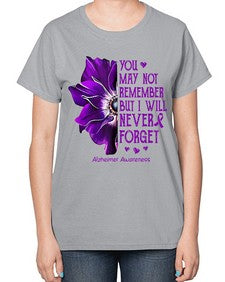 You may not remember but I will never forget alzheimer 223# - alzheimers-  Ladies T-Shirt