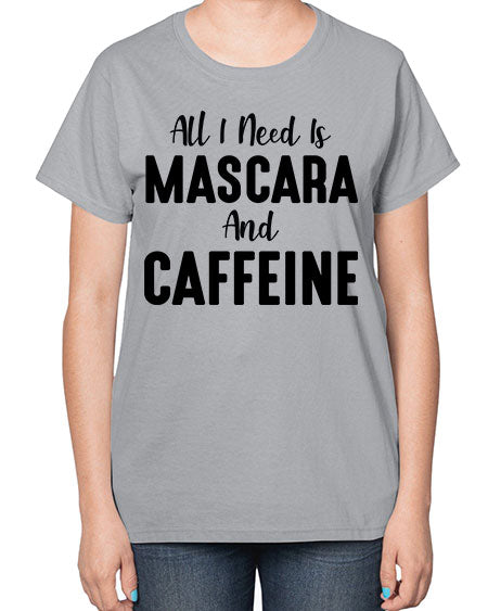all i need is mascara 7# -makeup  Ladies T-Shirt