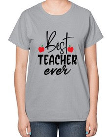 best teacher ever Style 80# - teacher-  Ladies T-Shirt