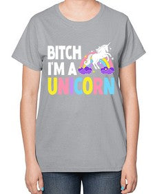 bitch im a unicorn 61# - unicorn-  Ladies T-Shirt