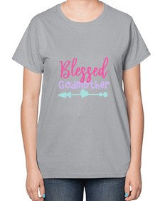 blessed godmother 104# - god parent-  Ladies T-Shirt