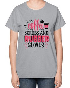 coffee scrubs and rubber gloves Style 663# - nurse-  Ladies T-Shirt