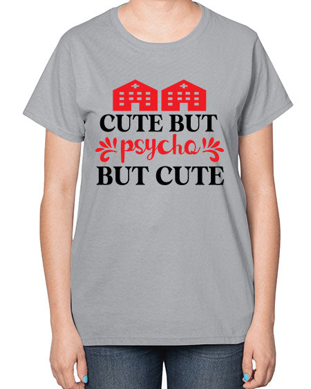 cute but psycho but cute 277# - general science-  Ladies T-Shirt