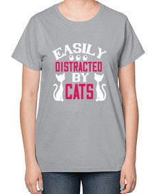 easily distracted by cats Style 46# - cats-  Ladies T-Shirt