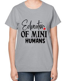 educator of mini humans Style 132# - teacher-  Ladies T-Shirt