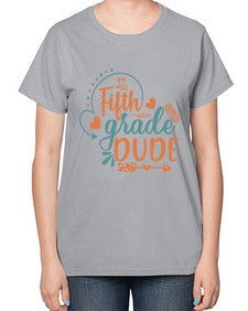 fifth grade dude 66# - fifth grade-  Ladies T-Shirt