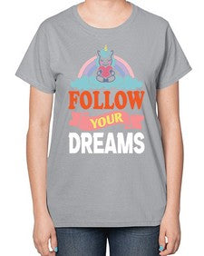 follow your dreams 137# - unicorn-  Ladies T-Shirt