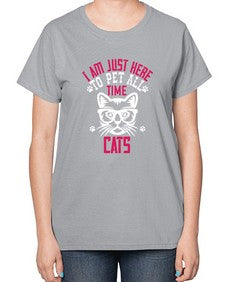 i am just here topet all time cats Style 52# - cats-  Ladies T-Shirt