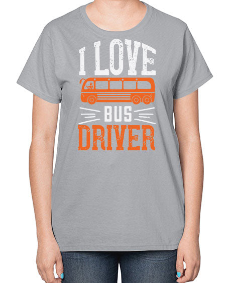 i love bus driver Style 891# - Bus Driver-  Ladies T-Shirt