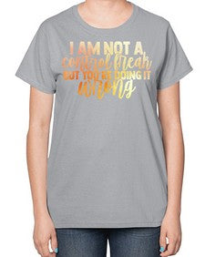 iamnotacontrolfreakbutyouredoingitwrong 1172# - tacos-  Ladies T-Shirt