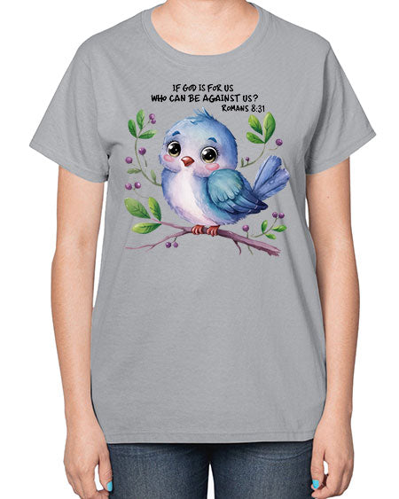 if god is for us who can be against us 47# - birds-  Ladies T-Shirt
