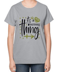 its a sagittarius thing 271# - sagittarius-  Ladies T-Shirt