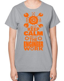 let the engineer do 1048# - engineer-  Ladies T-Shirt