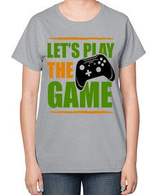 lets play the game 136# - video games-  Ladies T-Shirt
