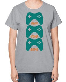 own your game 143# - video games-  Ladies T-Shirt