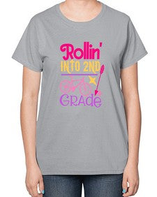 rollin into second grade 783# - second grade-  Ladies T-Shirt