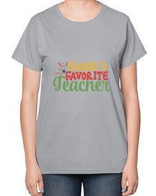 santas favorite teacher Style 351# - teacher-  Ladies T-Shirt