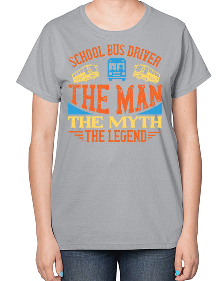 school bus driver the man the myth the legend Style 1373# - Bus Driver-  Ladies T-Shirt