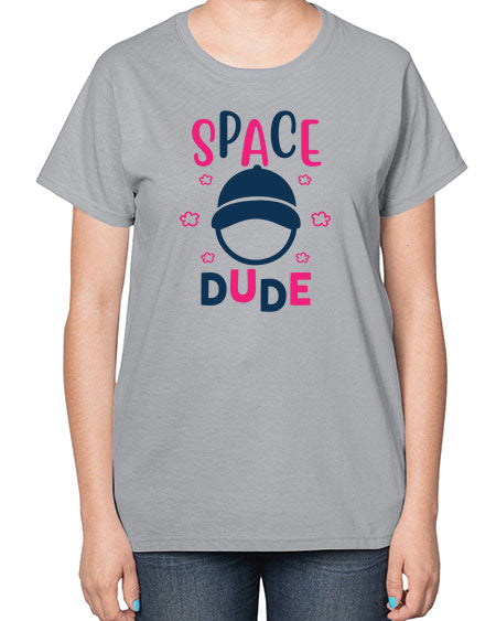 space dude 15# - space-  Ladies T-Shirt