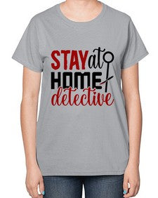 stay at home detective 1112# - true crime-  Ladies T-Shirt