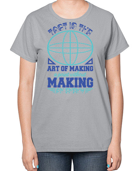 tact is the art of making a point 45# - pi-  Ladies T-Shirt