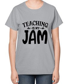 teaching is my jam Style 403# - teacher-  Ladies T-Shirt