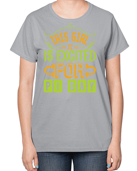 this girl is excited for pi day 48# - pi-  Ladies T-Shirt
