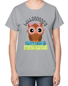 whooos ready for fifth grade girl 1000# - fifth grade-  Ladies T-Shirt